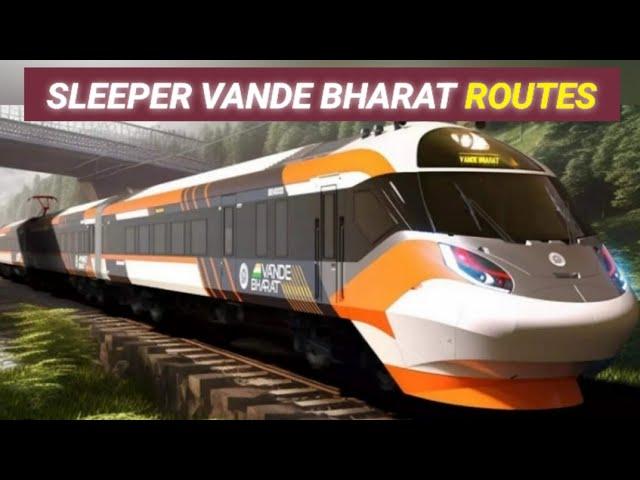 SLEEPER VANDE BHARAT Real Routes!