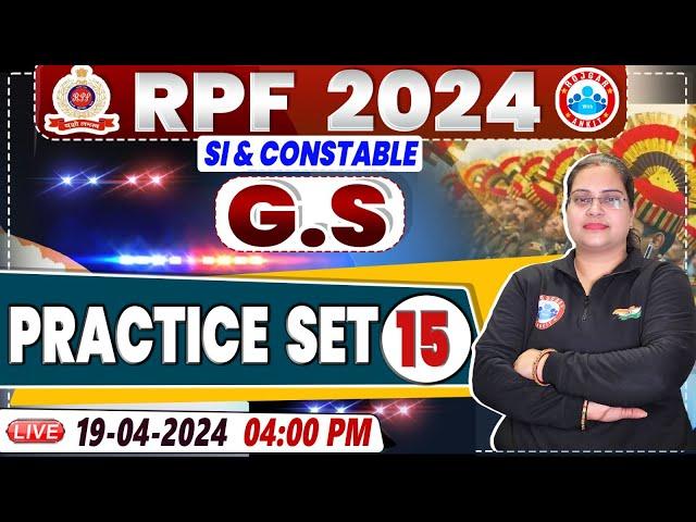 RPF Vacancy 2024 | RPF SI GS Practice Set 15 | RPF Constable GS Class by Parul Mam