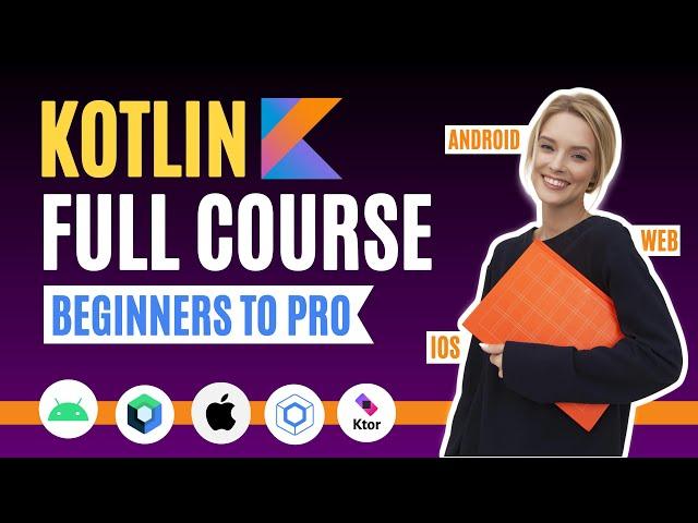 Kotlin Full Course | Kotlin For Beginners | Kotlin Complete Course | Kotlin For Android KMP Tutorial