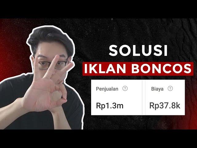 Bongkar 3 Cara Gua Mengatasi Iklan Boncos - Sukses Jualan Online !