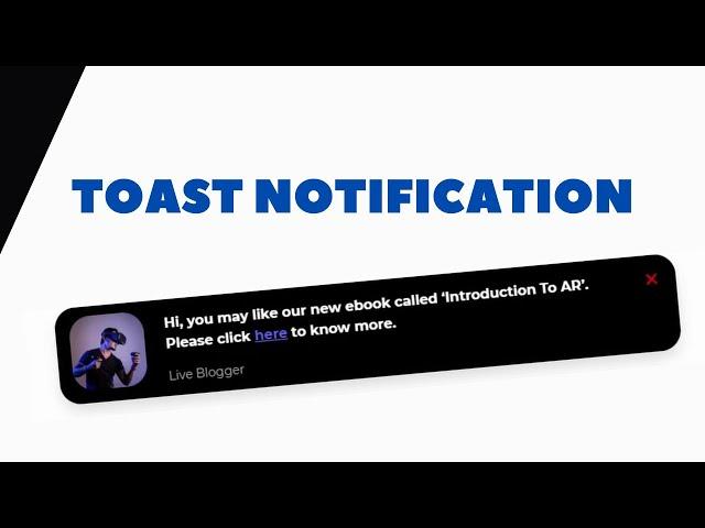 How To Design A Toast Notification (Popup) using HTML, CSS & JavaScript