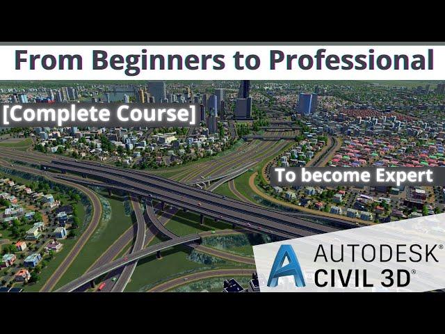 Civil 3D Complete Course in Detail | Beginner to Advance complete Course