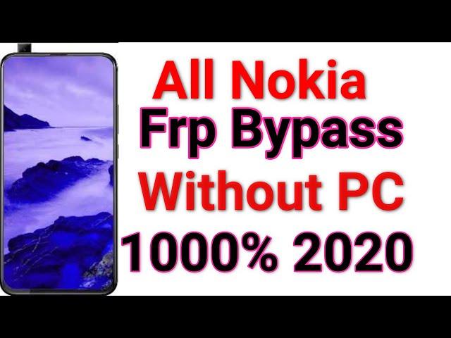 All Nokia Frp/Google Account Bypass 2020 Without pc | Nokia Frp lock reset 2020 Method 1000% Work