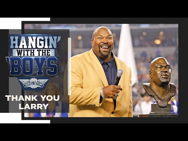 Hangin’ with the ‘Boys: Thank You Larry | Dallas Cowboys 2024