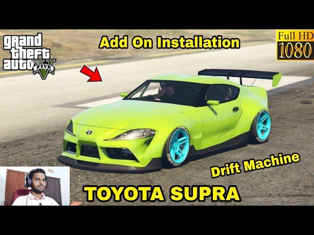 GTA 5 : HOW TO INSTALL TOYOTA SUPRA DRIFT MACHINE CAR MOD