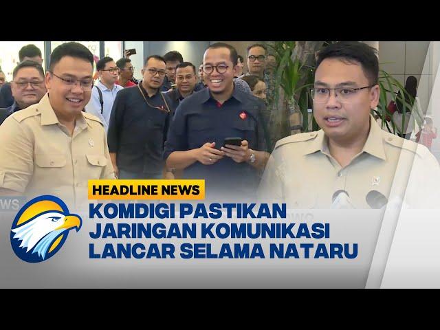 [HEADLINE NEWS 29/12] Komdigi Pastikan Kelancaran Jaringan Seluler Selama Nataru