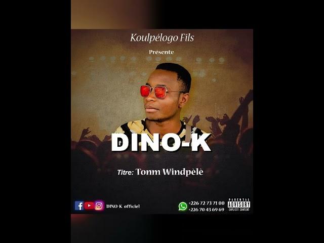 Dino-k _Tonm windpèlè(son officiel mp3)