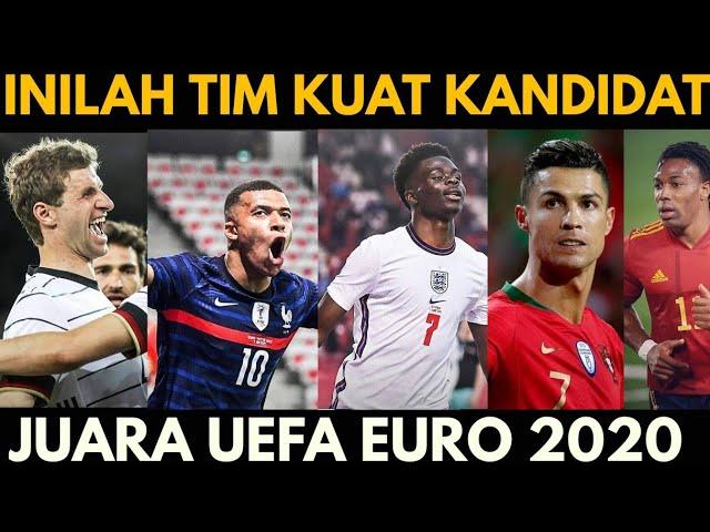 inilah Tim Kuat kandidat juara di EURO 2020 - siapakah Prediksi juara Piala eropa 2020