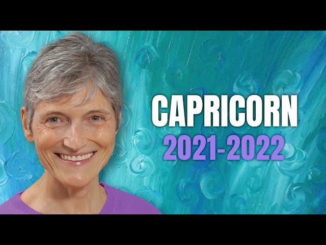 Capricorn 2021 - 2022 Astrology Horoscope Forecast