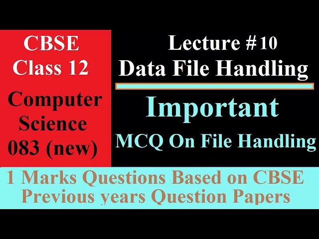 Python Data file handling Part 10 || MCQ from for board exam || CBSE Class 12 Computer Science new