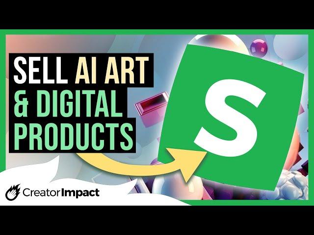 How to SELL AI ART (Or Any Digital Product) Easily on Sellfy!