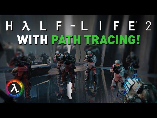 Modder puts PATH TRACING in HALF-LIFE 2! (And how NVIDIA is helping the modding community)