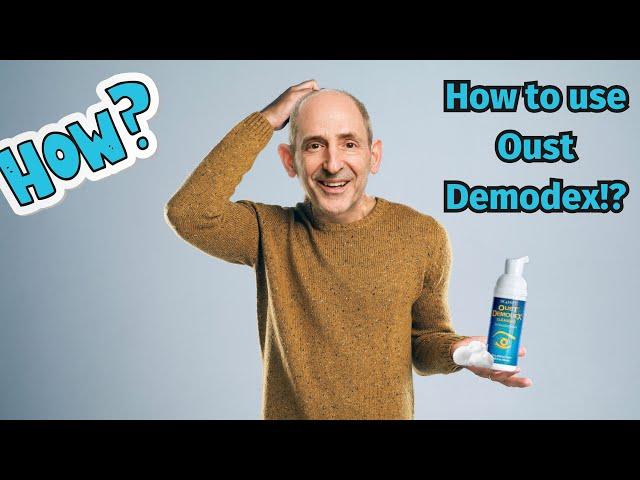 How to Apply Oust Demodex with Dr. Albert O. Edwards