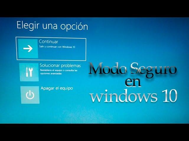 como entrar al modo seguro en windows 10 2024