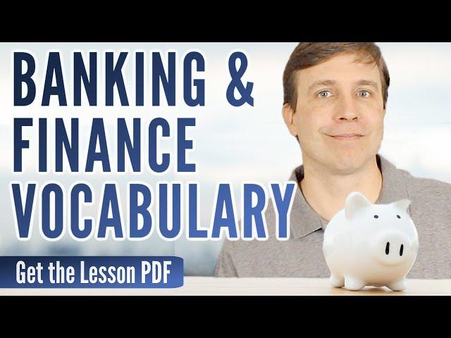 ADVANCED BANKING VOCABULARY   | Words and phrases you need to know