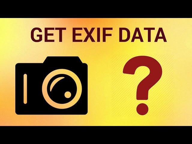 How to Know Where a Photo Was Taken (View Exif Data)