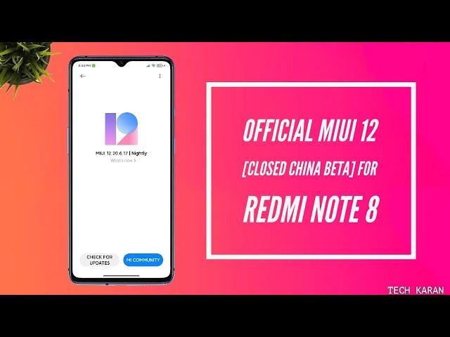 OFFICIAL MIUI 12 China BETA for Redmi Note 8 | Install & REVIEW