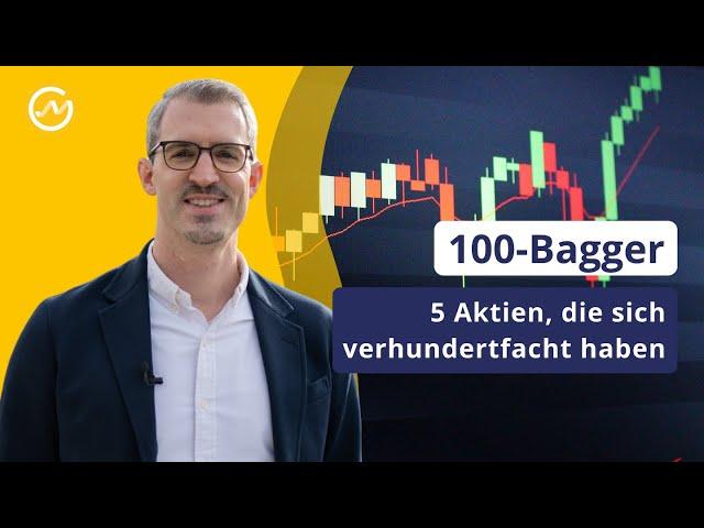 100-Bagger: 5 Aktien mit außergewöhnlicher Wertsteigerung