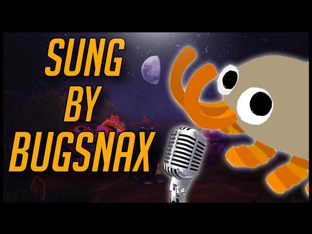 I Made A Song ONLY Out Of Bugsnax...