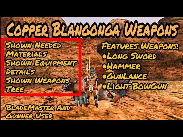 |[MHFU]| Copper Blangonga Weapons