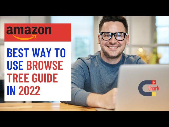 How to find Browse Tree Guide (BTG) from Amazon Seller Central in 2022 | Browse node and Refinements