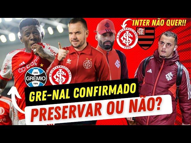 GRENAL MARCADO | E INTER X FLAMENGO? SERÁ ANTES? | ROGER PODE PRESERVAR TITULARES?