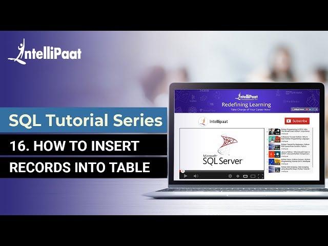 How to Insert Records into Table | Insert into Table SQL | Insert into Statement | Intellipaat