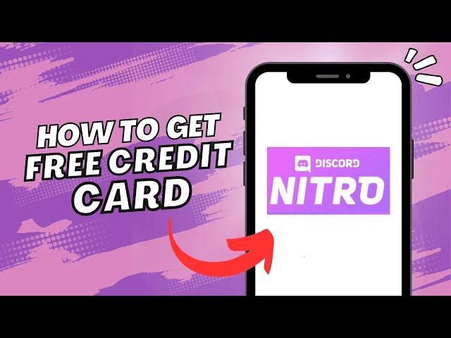 FREE Credit Card For Discord Nitro (2023)