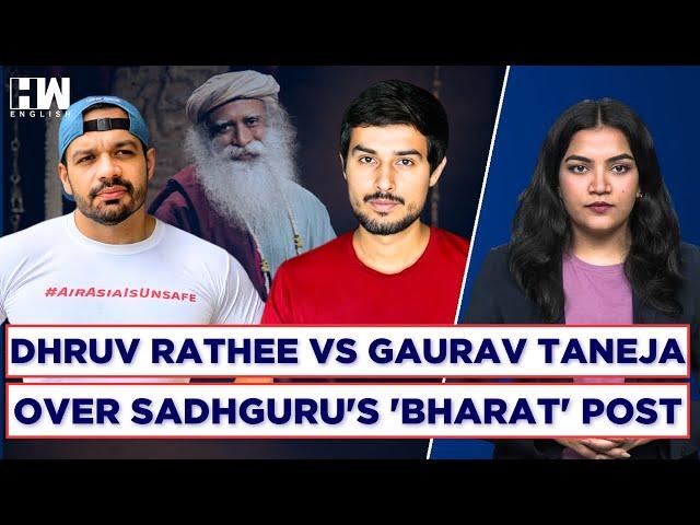 Heated Debate Between Dhruv Rathee & Gaurav Taneja Over Sadhguru's 'India Vs Bharat' Remark