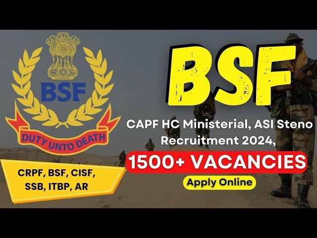 BSF ASI&HC Recruitment 2024CAPFs HC Ministerial, ASI Steno 1500+ Posts, how to fill online