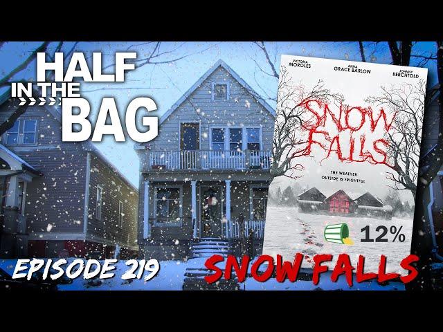 Half in the Bag: Snow Falls (2023)