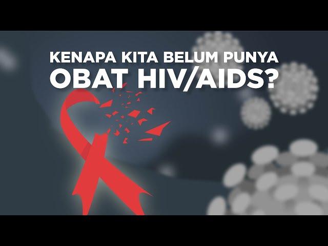 Kenapa Sampai Sekarang Belum Ada Obat HIV/Aids?