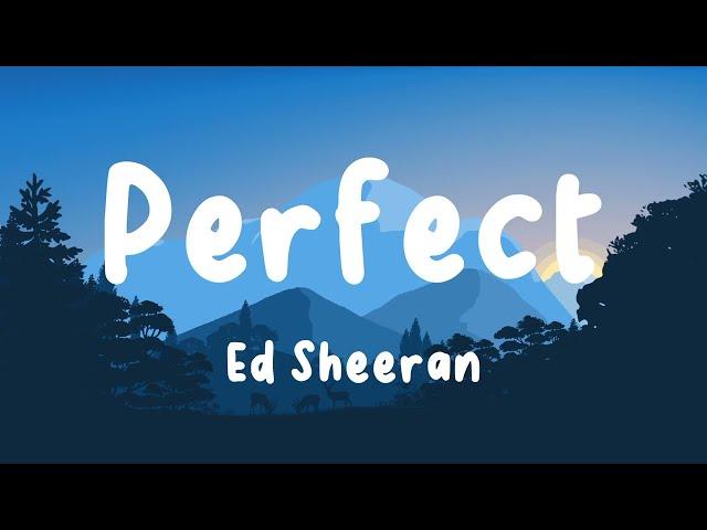 Ed Sheeran - Perfect (Lyrics) | John Legend, Lewis Capaldi, Ali Gatie,… (Mix)  