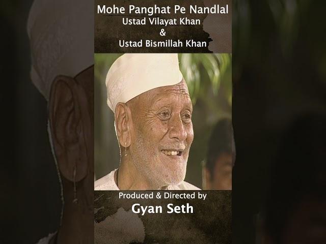 Mohe Panghat Pe Nandlal मोहे पनघाट पे नंदलाल I Ustad Vilayat Khan And Ustad Bismillah Khan | Thumari