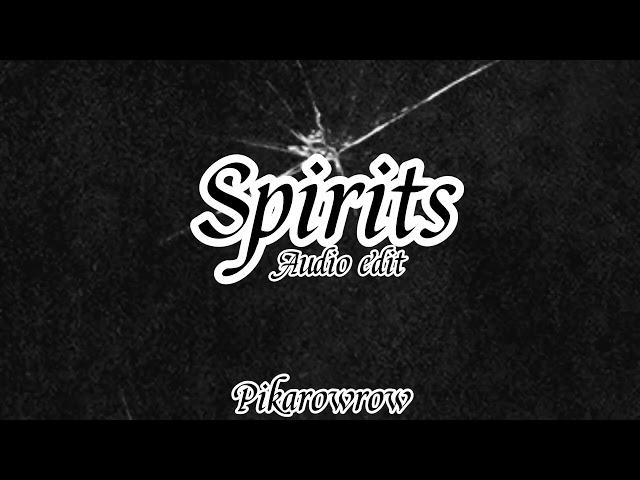 Spirits audio edit