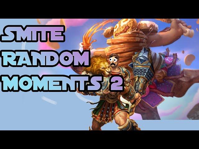 Smite random moments 3