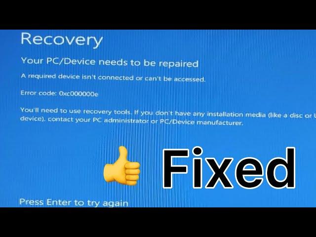 Recovery your pc/device needs to be repaired