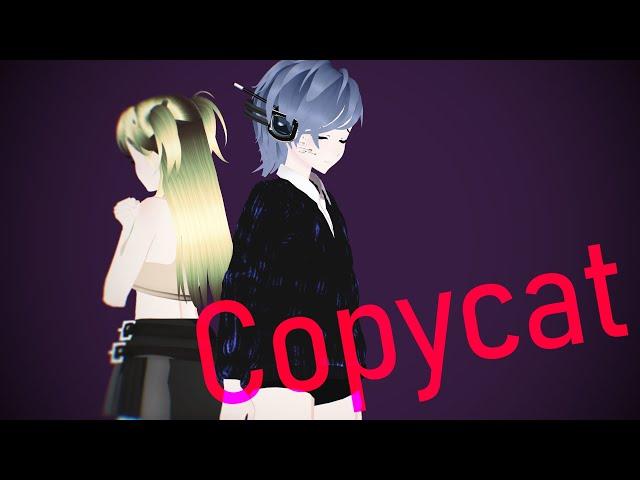 [MMD +Original Motion DL] Copycat [Flash Warning!!]