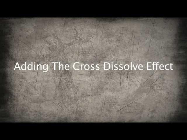 Cross Dissolve Effect