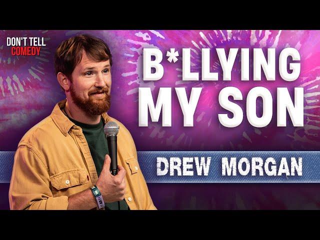 B*llying my Son | Drew Morgan | Stand Up Comedy