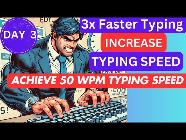 Day 3: How to Increase Typing Speed on the Keyboard  | Beginner Tips