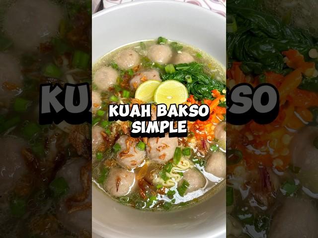 Kuah Bakso Simple #kuahbakso #baksosapi #masakanindonesia #resepsimple #menusederhana #jajanan