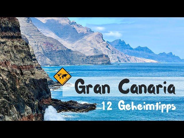 Gran Canaria Geheimtipps  Unsere Top 12 | unaufschiebbar.de