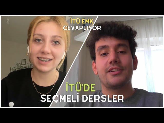 İTÜ'de Seçmeli Dersler | İTÜ EMK Cevaplıyor