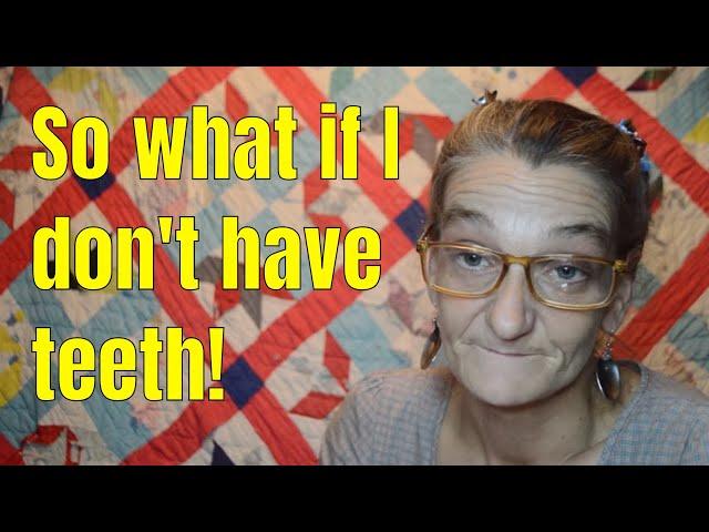 So what if I don't have teeth! (Spoon Lady)