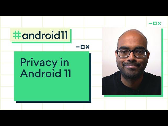 All things privacy in Android 11