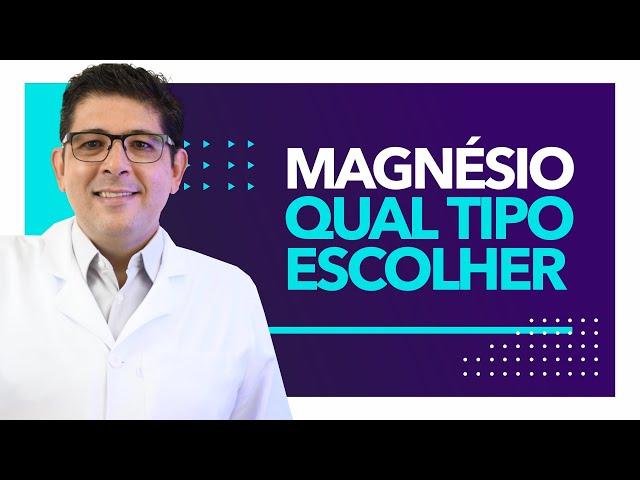 Qual o tipo de MAGNÉSIO devo usar | Dr. Juliano Teles