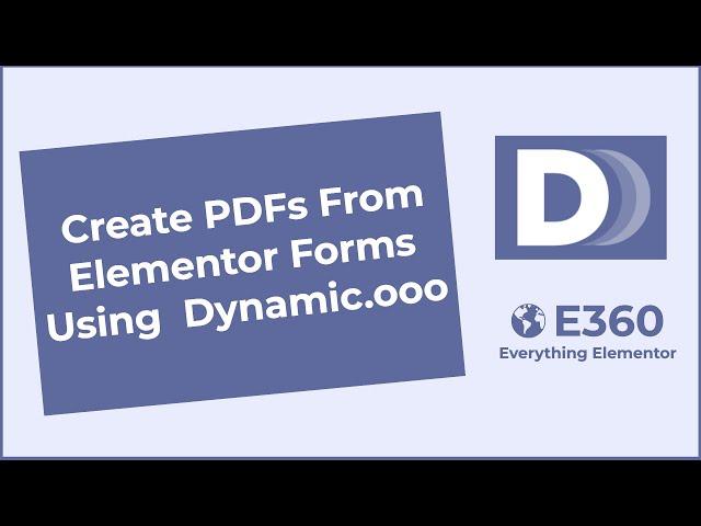 Create PDFs From Elementor Forms Using  Dynamic.ooo