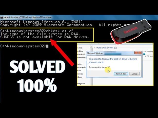 The type of the file system is raw. chkdsk is not available for raw drives | You need to format