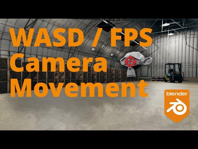 Blender - Move With WASD Viewport Camera Controls